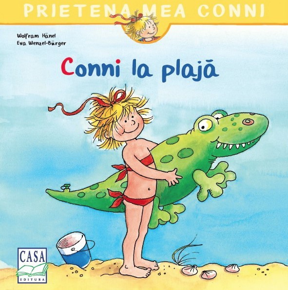Conni La Plaja, Liane Schneider, Eva Wenzel-Burger - Editura Casa