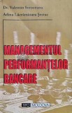 Cumpara ieftin Managementul performantelor bancare - 2003 - Valentin Soroceanu (@E102)