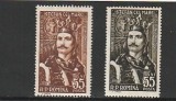 ROMANIA 1957 LP 427 500 ANI URCAREA PE TRON A LUI STEFAN CEL MARE SERIE NESTAMPILATA