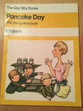 Pancake Day - The Third Yellow Book, E.R.Boyce, 31 pag, limba engleza pr copii