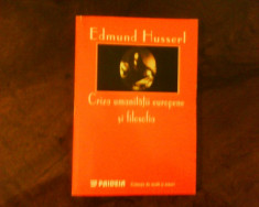 Edmund Husserl Criza umanitatii europene si filosofia foto