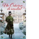 Un Craciun de neuitat - Narcisa Tiulete, Julie Klassen