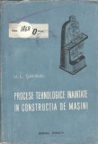 Procese tehnologice inaintate in constructia de masini - M. L. Sahrai