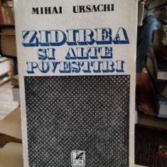 Mihai Ursachi - Zidirea si Alte Povestiri