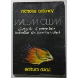 Nicholas Catanoy - Walum olum. C&acirc;ntecele și proverbele indienilor din America...
