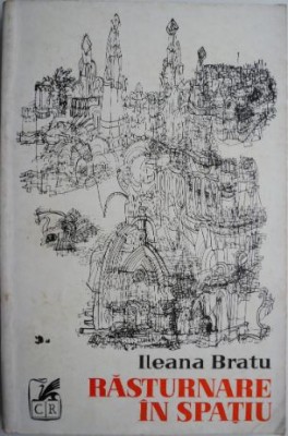 Rasturnare in spatiu &amp;ndash; Ileana Bratu foto