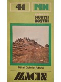 Mihail Gabriel Albota - Muntii Macin, nr. 41 (Editia: 1987)