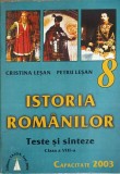 ISTORIA ROMANILOR. SINTEZE SI TESTE-CRISTINA LESAN, PETRU LESAN