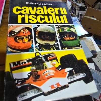 Cavalerii riscului - Dumitru Lazar foto