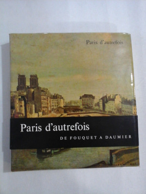 SKIRA - PARIS D&amp;#039;AUTREFOIS - Fouquet A Daumier foto