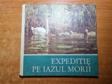 Expeditie pe Iazul Morii - Carte de Bucate 1984, 24 pagini - Stare Buna