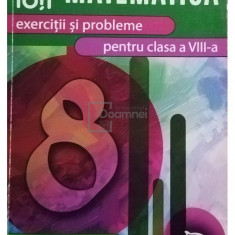 Dana-Maria Morar - Maria Morar - Matematica - Exercitii si probleme pentru clasa a VIII-a (editia 2014)