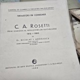 Negustorii de odinioara C. A. Rosetti prim staroste al negustorilor bucuresteni 1816 - 1885 - Dr. Nicolae I. Angelescu