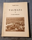 Talmaza creatii folclorice monografie Vasile Grosu