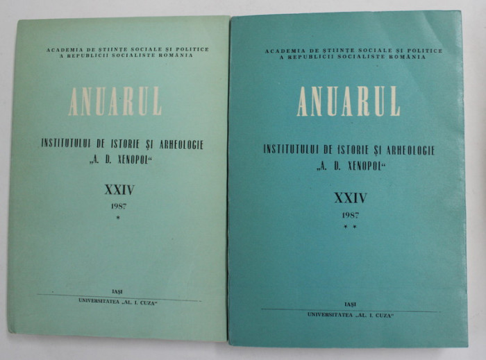 ANUARUL INSTITUTULUI DE ISTORIE &#039; A.D. XENOPOL &#039; , TOMUL XXIV , 2 VOLUME , 1987