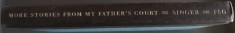 ISAAC BASHEVIS SINGER - MORE STORIES FROM MY FATHER&#039;S COURT (New York, 2000) [LIMBA ENGLEZA]