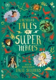 Ladybird Tales of Super Heroes | Sufiya Ahmed, Yvonne Battle-Felton, Sarwat Chadda, Maisie Chan, Penguin Books Ltd