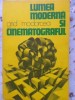 Lumea Moderna si Cinematograful - Grid Modorcea, Meridiane 1984, Teatru, Beletristica, Romana, 370 pagini