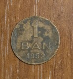 1 ban 1952, RPR / Rom&acirc;nia, uzată