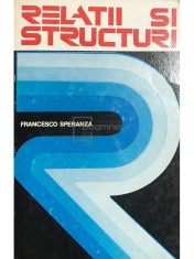 Francesco Speranza - Relatii si structuri (Editia: 1975) foto