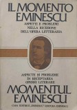 ASPECTE SI PROBLEME IN RECEPTAREA OPEREI LITERARE MOMENTUL EMINESCU-LUISA VALMARIN, VALERIU RAPEANU-245794