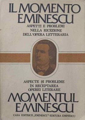 ASPECTE SI PROBLEME IN RECEPTAREA OPEREI LITERARE MOMENTUL EMINESCU-LUISA VALMARIN, VALERIU RAPEANU-245794 foto