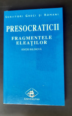 Presocraticii. Fragmentele eleatilor (editie bilingva) foto