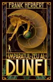 Imparatul-Zeu al Dunei. Seria Dune. Partea a IV-a/Frank Herbert