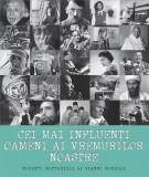 Cei mai influenți oameni ai vremurilor noastre - Hardcover - Gianni Morelli, Roberto Mottadelli - Didactica Publishing House