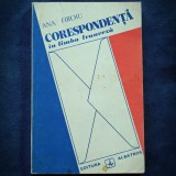 Corespondenta in Limba Franceza - Ana Firoiu - Carte de Studiu
