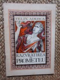 Razvratirea lui Prometeu &ndash; Felix Aderca