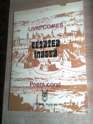 Liviu Comes (autograf) - Cetatea inalta - Poem coral - partitura (1981) foto