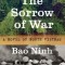 The Sorrow of War: A Novel of North Vietnam