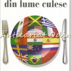 Bucate Alese Din Lume Culese - Cele Mai Gustoase Retete