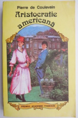 Aristocratie americana &amp;ndash; Pierre de Coulevain foto