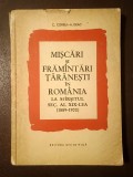 Constantin Corbu; Augustin Deac - Mișcări și frăm&acirc;ntări țărănești &icirc;n Rom&acirc;nia la sf&acirc;rșitul secolului al XIX-lea (1889-1900)