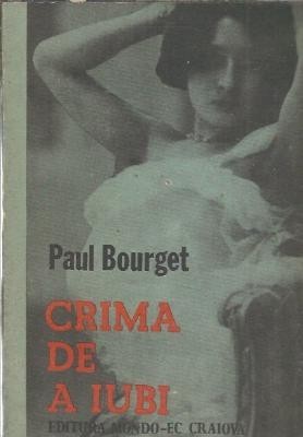 Crima de a iubi - Paul Bourget foto