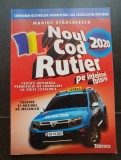 Noul Cod Rutier pe &icirc;nțelesul tuturor. (Conține noțiuni de mecanică) - Marius Stănculescu