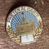 QW9 N9 66 - Insigna - tematica cultura - comunism - Prieten al cartii