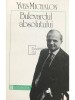 Yves Michalon - Bulevardul absolutului (Editia: 1992), Humanitas