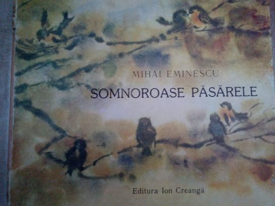 Mihai Eminescu - Somnoroase pasarele (editia 1989)