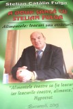 A DOUA SANSA CU STELIAN FULGA . ALIMENTELE , LEACURI SAU OTRAVURI ? STELIAN CATALIN FULGA
