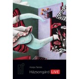 H&aacute;zsong&aacute;rd live - Korpa Tam&aacute;s