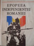 Epopeea Independentei Romania - Gheorghe D. Stoean, Ion Gh. Pana ,303928, Dacia
