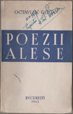 Octavian Goga - Poezii alese (editie princeps) foto