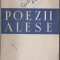Octavian Goga - Poezii alese (editie princeps)