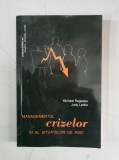 Michael Regester - Managementul crizelor si al situatiilor de risc