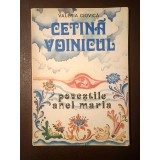 Valeria Ciovică - Cetină Voinicul (ilustrații Elena Șurubaru; 1978; vezi descriere)
