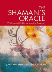 The Shaman&amp;#039;s Oracle: Oracle Cards for Ancient Wisdom and Guidance foto