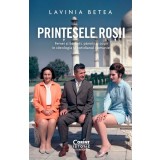 Prințesele roșii. Femei și bărbați, părinți și copii &icirc;n ideologia și cotidianul comunist